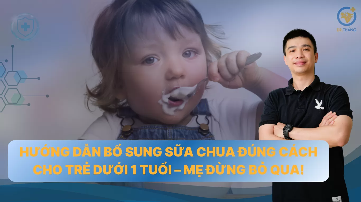 Hướng dẫn bổ sung sữa chua đúng cách cho trẻ dưới 1 tuổi – mẹ đừng bỏ qua!