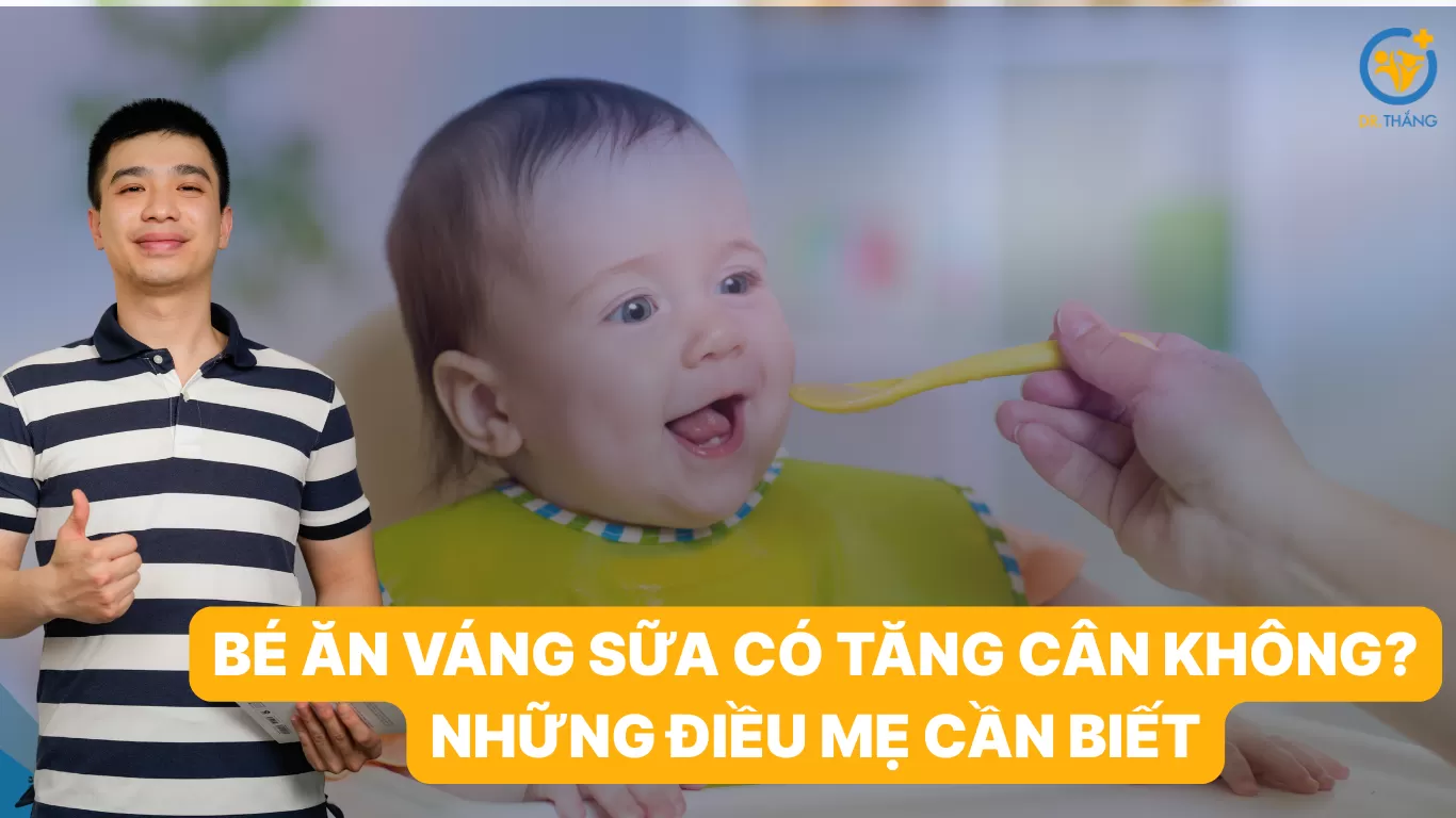 Bé ăn váng sữa có tăng cân không? Những điều mẹ cần biết