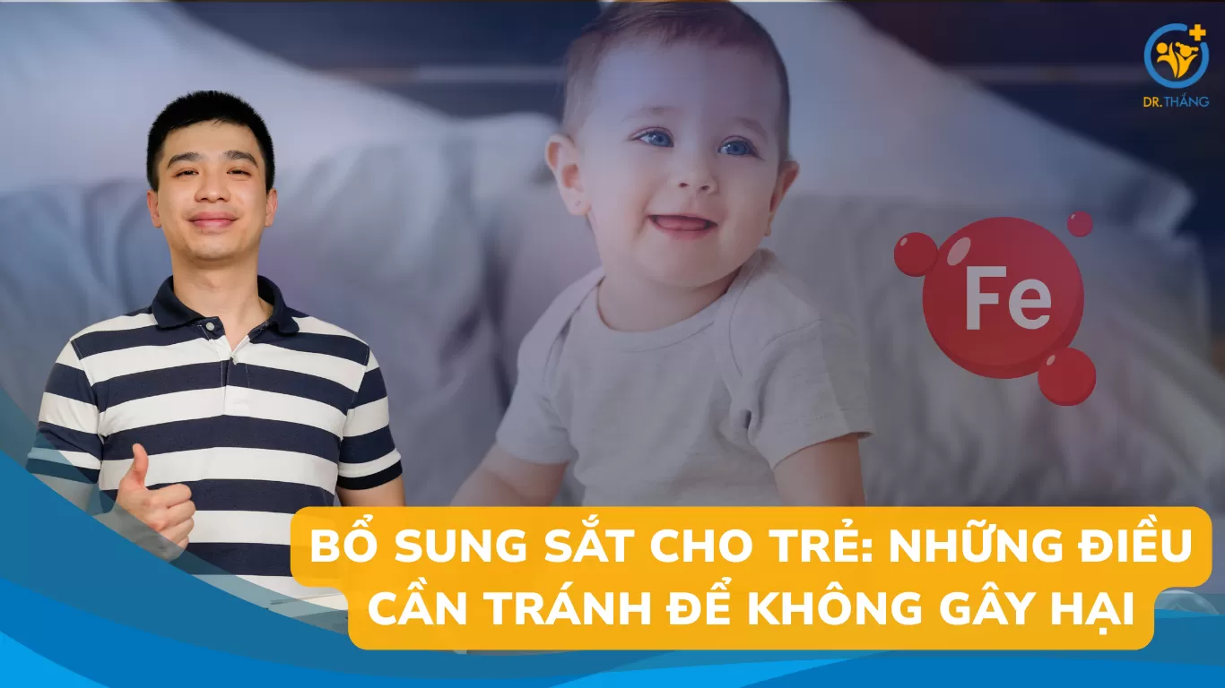 Bổ sung sắt cho trẻ: Những điều cần tránh để không gây hại