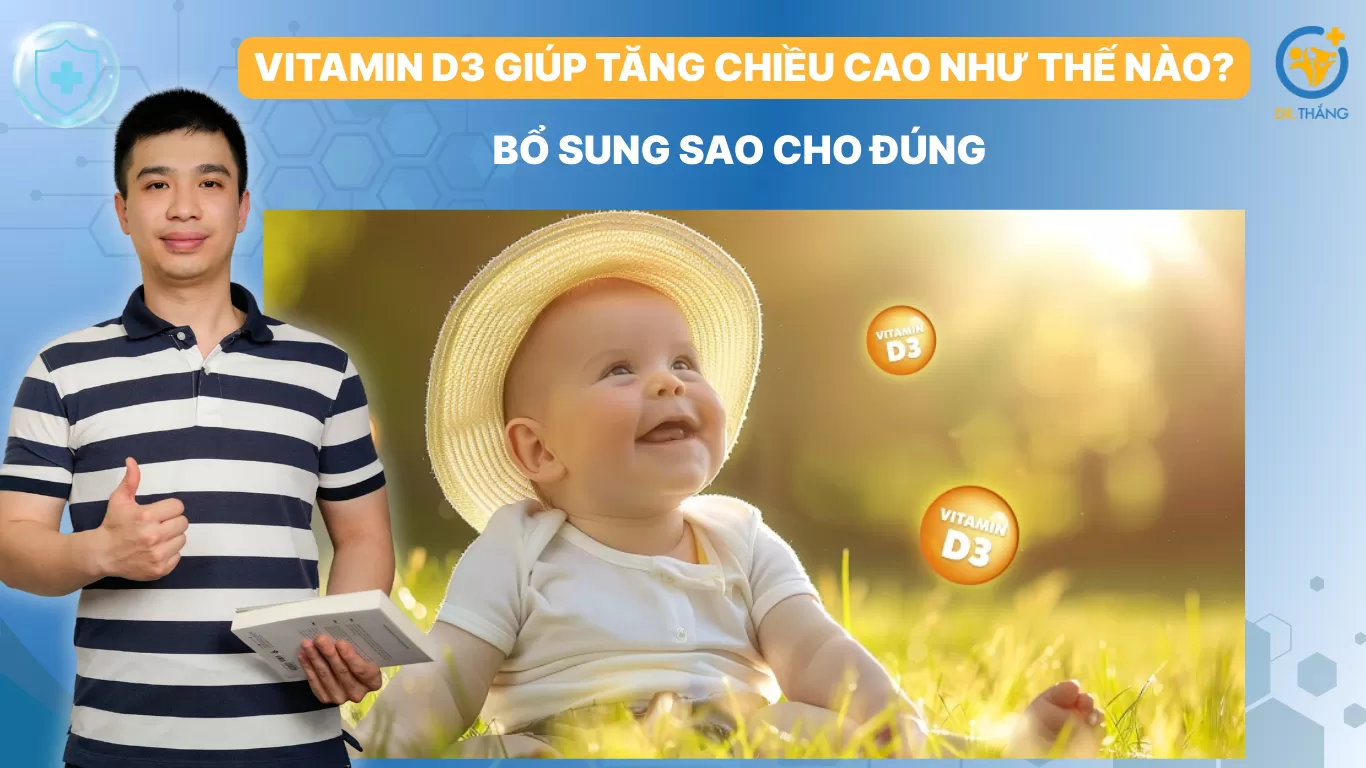 Vitamin D3 giúp tăng chiều cao như thế nào? Bổ sung sao cho đúng