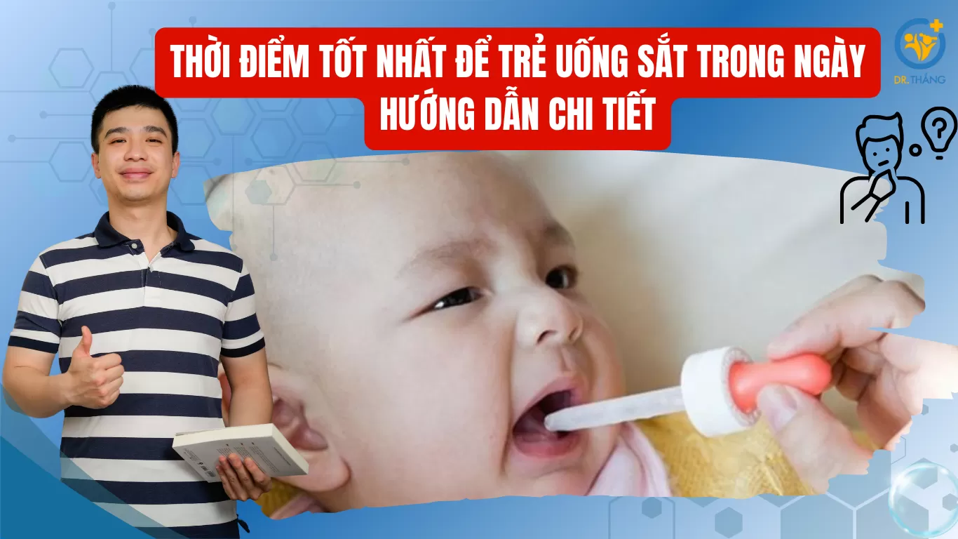 Thời điểm tốt nhất để trẻ uống sắt trong ngày: Hướng dẫn chi tiết