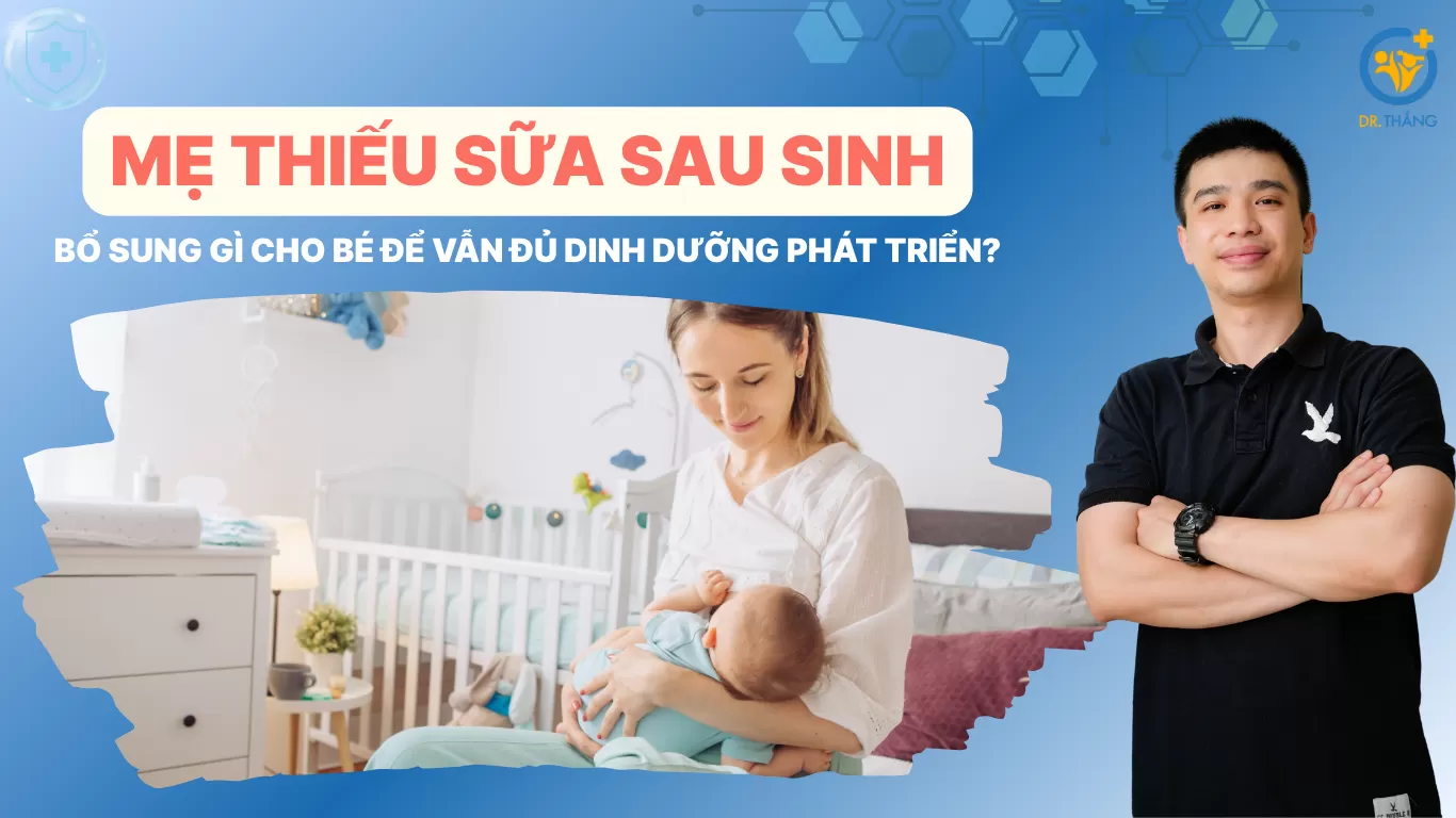 Mẹ thiếu sữa sau sinh: Bổ sung gì cho bé để vẫn đủ dinh dưỡng phát triển?
