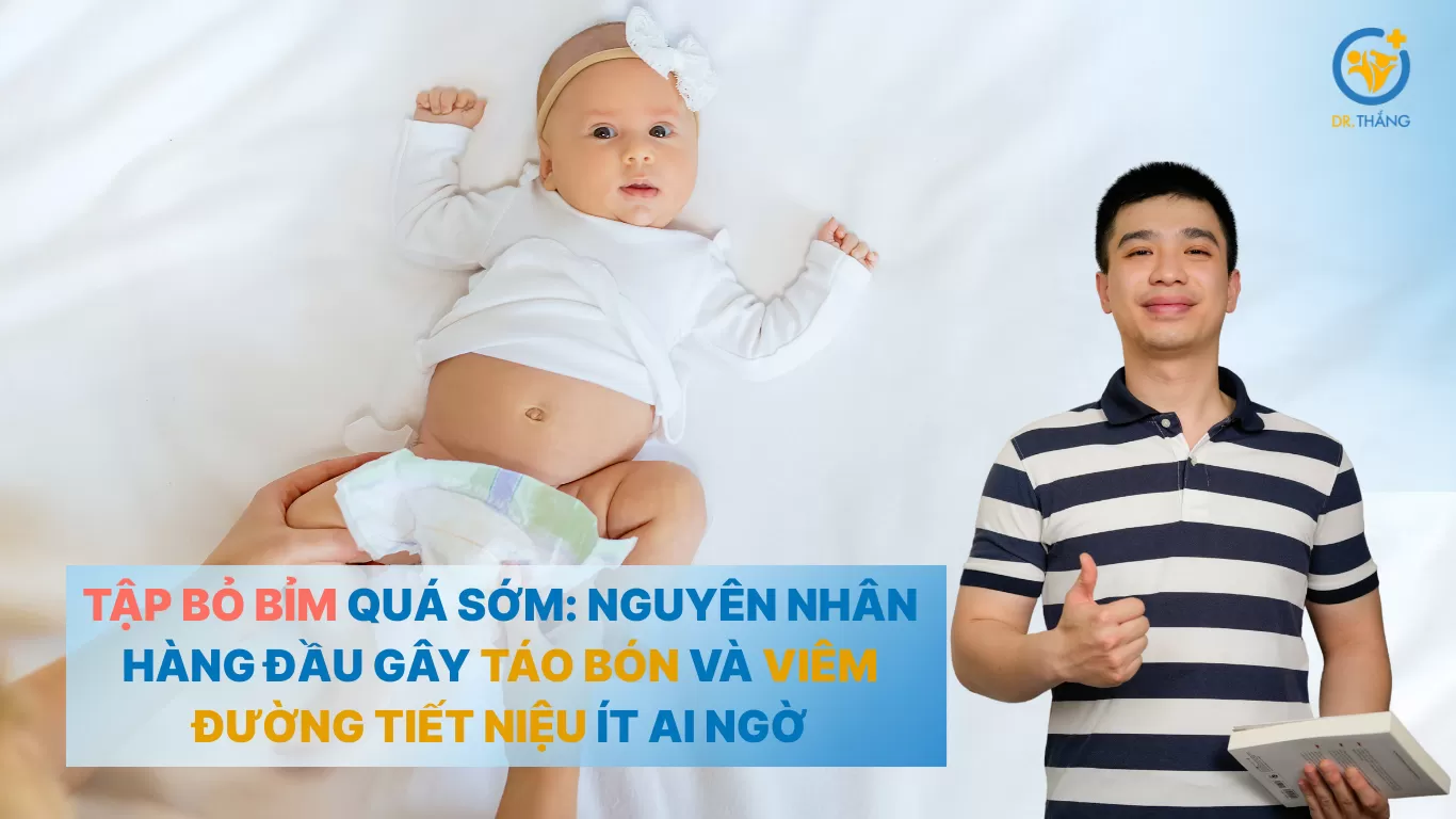 Tập bỏ bỉm quá sớm: Nguyên nhân hàng đầu gây táo bón và viêm đường tiết niệu ít ai ngờ