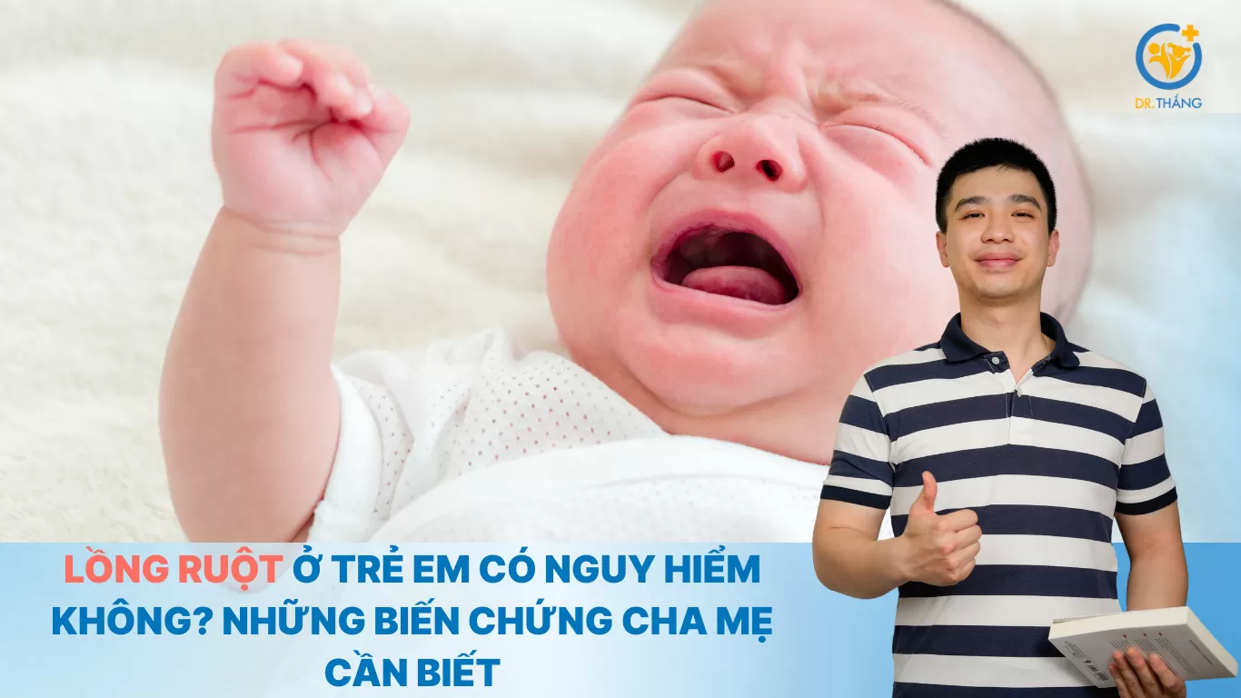 Lồng ruột ở trẻ em có nguy hiểm không? Những biến chứng cha mẹ cần biết