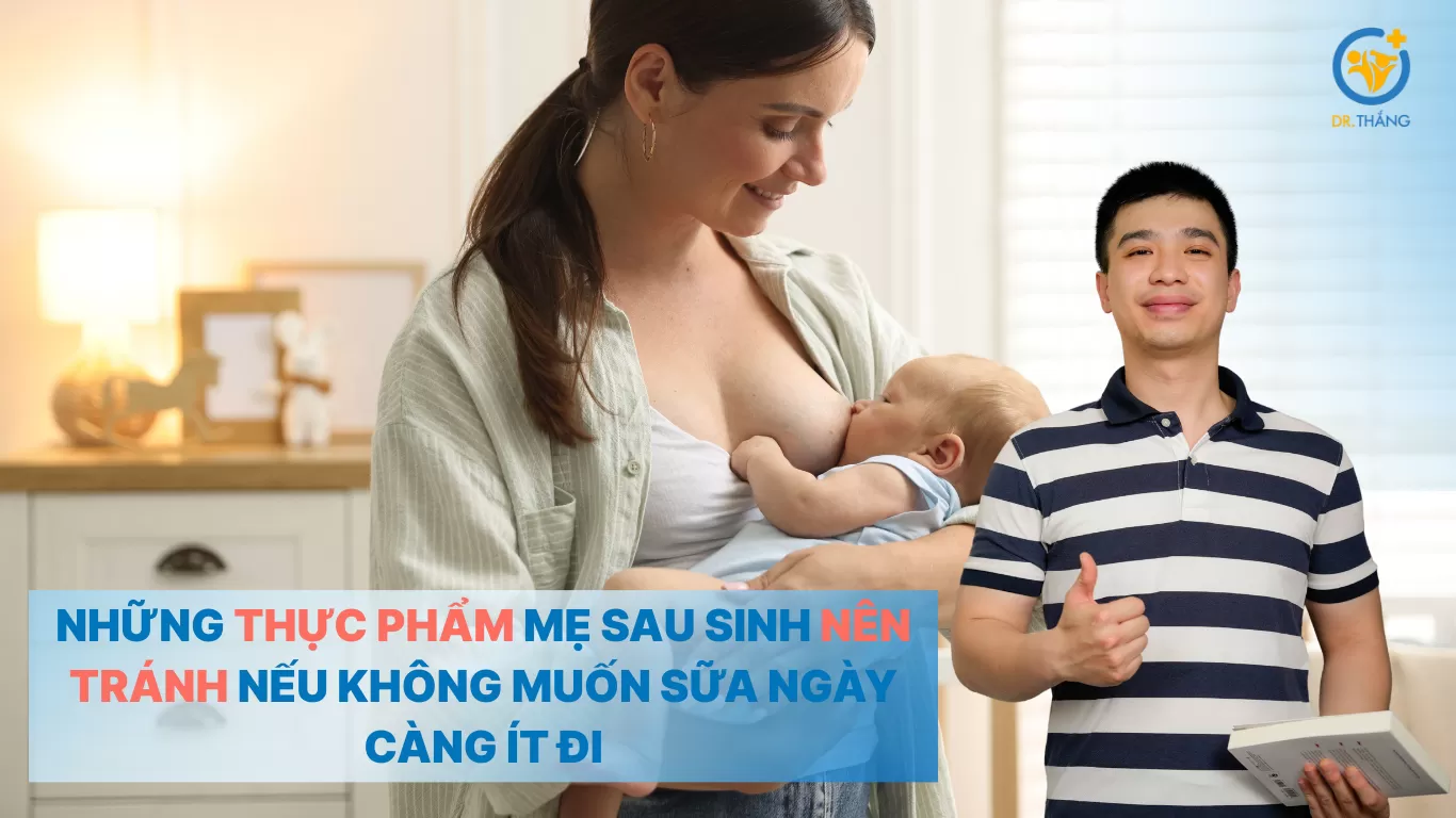 Những thực phẩm mẹ sau sinh nên tránh nếu không muốn sữa ngày càng ít đi