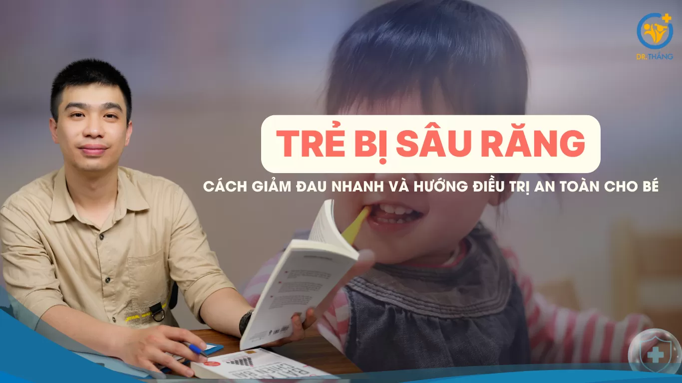 Trẻ bị sâu răng: Cách giảm đau nhanh và hướng điều trị an toàn cho bé