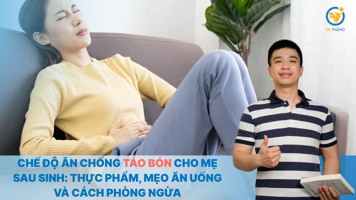 Chế độ ăn chống táo bón cho mẹ sau sinh: Thực phẩm, mẹo ăn uống và cách phòng ngừa