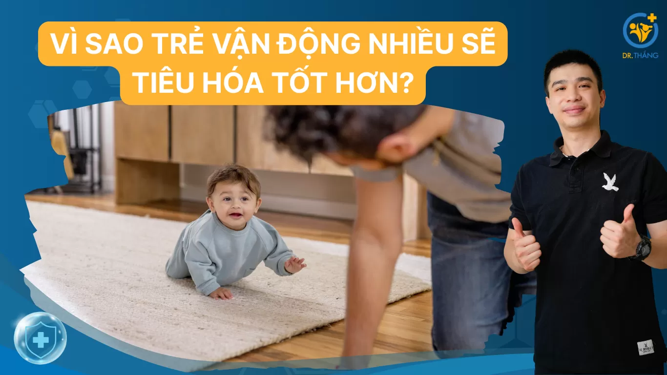 Vì sao trẻ vận động nhiều sẽ tiêu hóa tốt hơn?