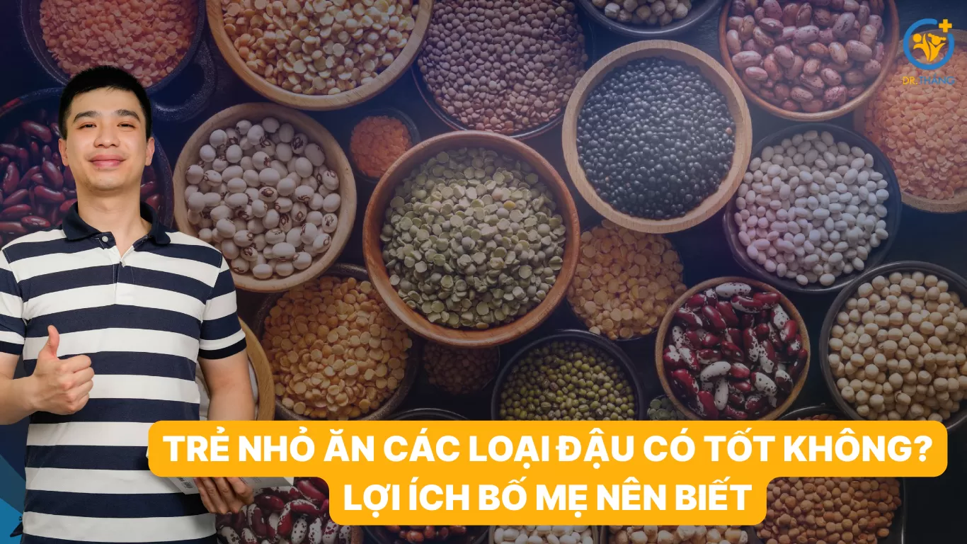 Trẻ nhỏ ăn các loại đậu có tốt không? Lợi ích bố mẹ nên biết