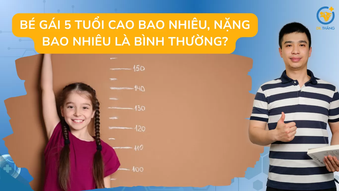 Bé gái 5 tuổi cao bao nhiêu, nặng bao nhiêu là bình thường?