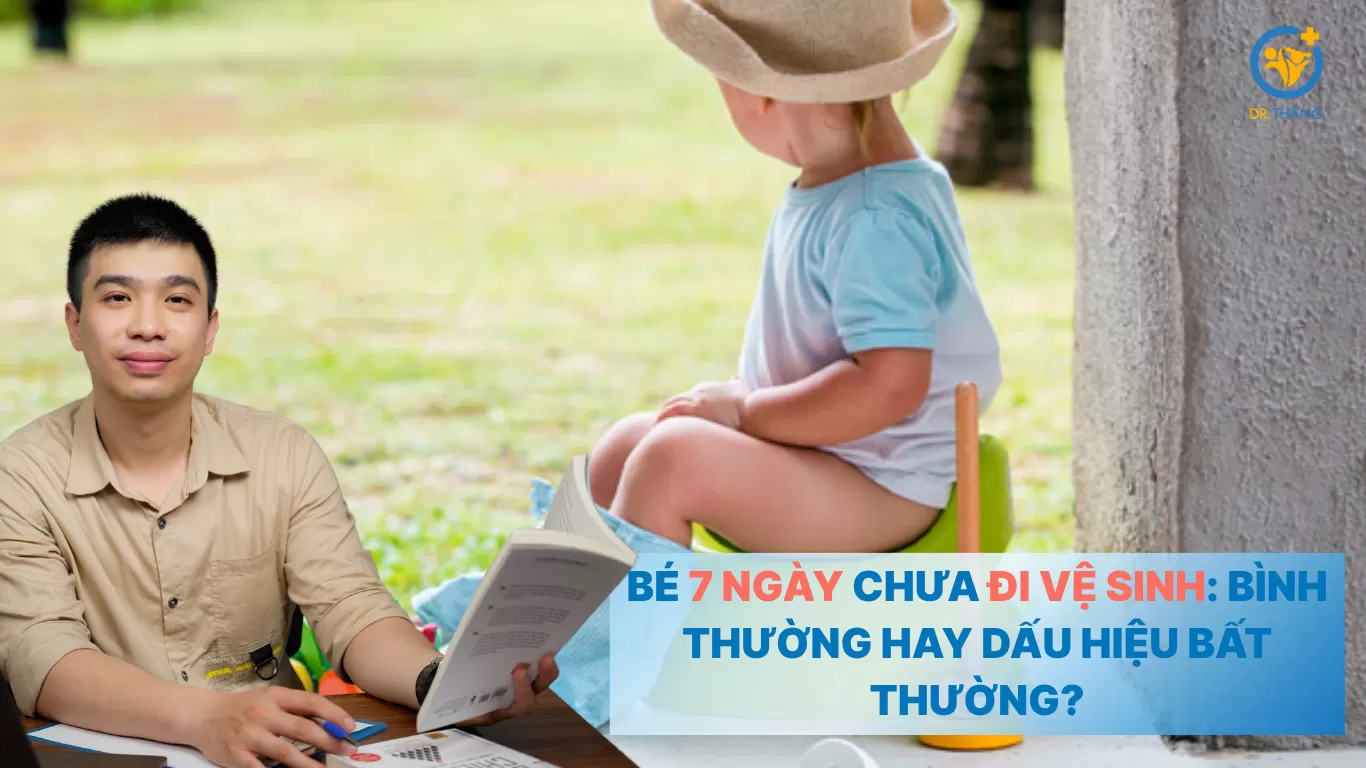 Bé 7 ngày chưa đi vệ sinh: Bình thường hay dấu hiệu bất thường?