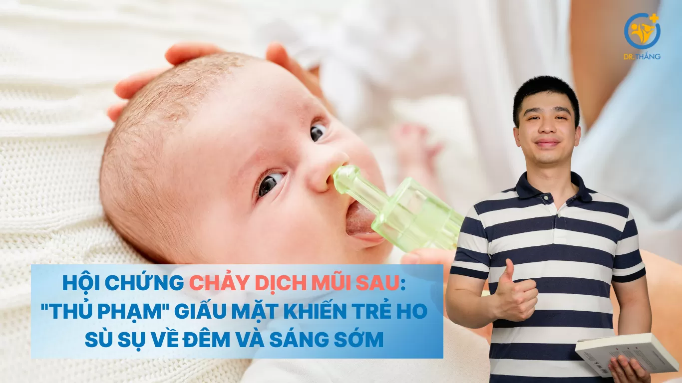 Hội chứng chảy dịch mũi sau: 