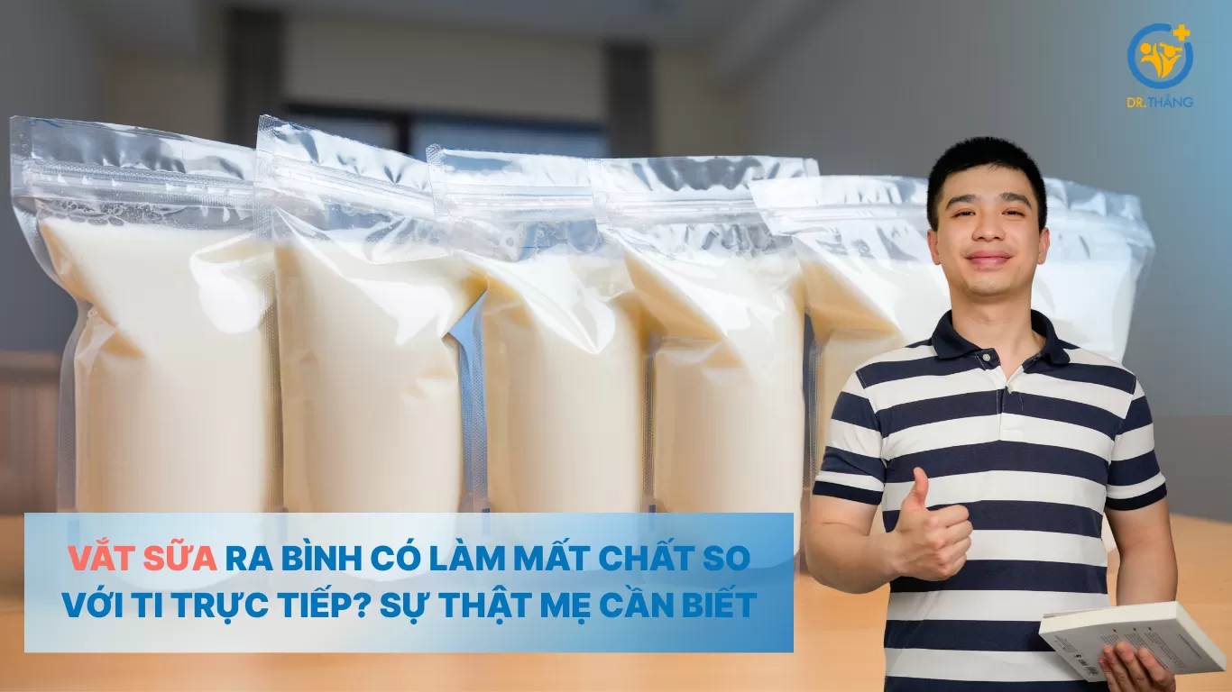 Vắt sữa ra bình có làm mất chất so với ti trực tiếp? Sự thật mẹ cần biết để nuôi con đúng cách
