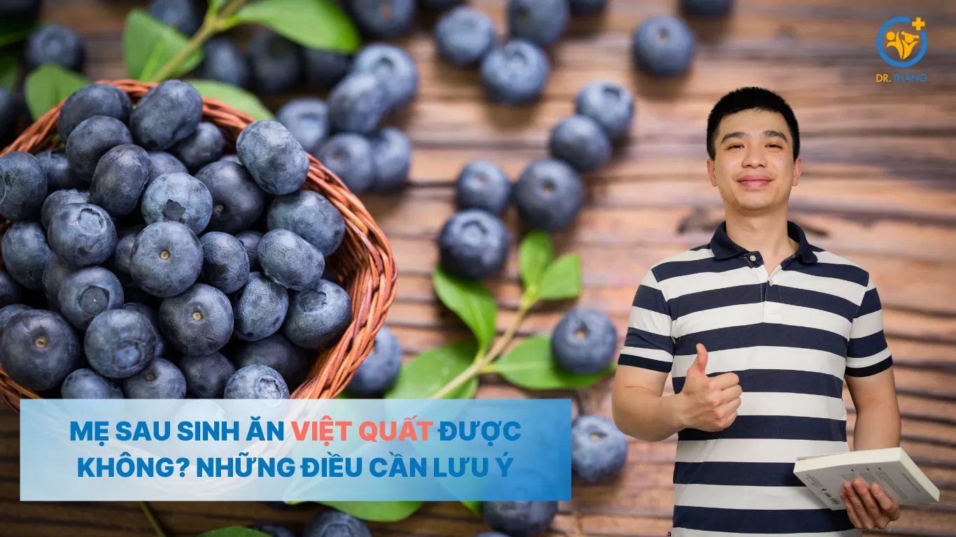 Mẹ sau sinh ăn việt quất được không? Những điều cần lưu ý