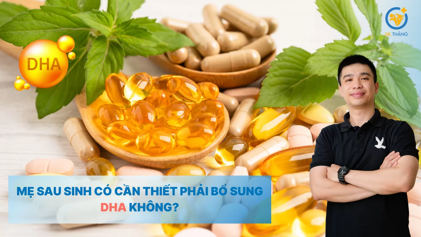 Mẹ sau sinh có cần thiết phải bổ sung DHA không?
