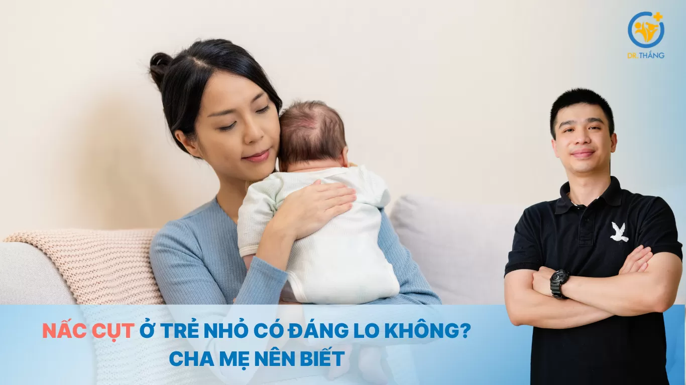Nấc cụt ở trẻ nhỏ có đáng lo không? Cha mẹ nên biết