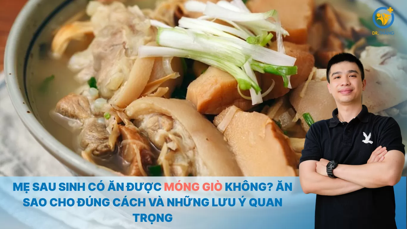 Mẹ sau sinh có ăn được móng giò không? Ăn sao cho đúng cách và những lưu ý quan trọng