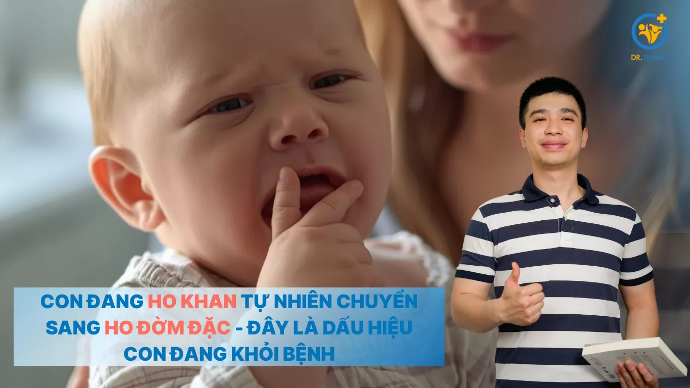 Con đang ho khan tự nhiên chuyển sang ho đờm đặc - Đây là dấu hiệu con đang khỏi bệnh
